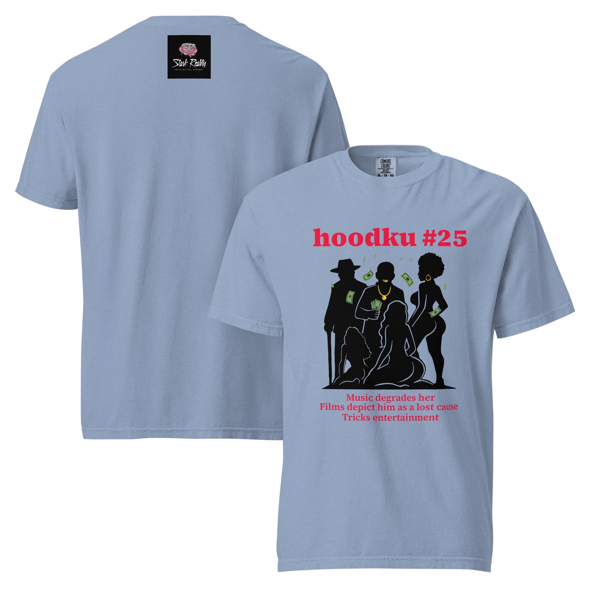 hoodku 25 garment - dyed heavyweight t-shirt - Stark Reality Intellectual Apparel